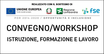 Convegno/Workshop - Istruzione, formazione e lavoro